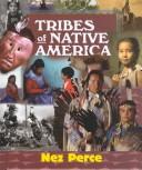 Cover of: Tribes of Native America - Nez Perce: Native Peoples of the American Plateau (Tribes of Native America)