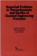 Cover of: Numerical problems in thermodynamics and kinetics of chemical engineering processes by Wroński, Stanisław Dr.