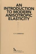 Cover of: introduction to modern anisotropic elasticity