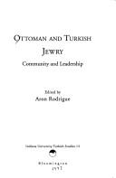 Cover of: Ottoman and Turkish Jewry  by Aron Rodrigue