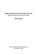 Cover of: Nedim and the poetics of the Ottoman court: medieval inheritance and the need for change