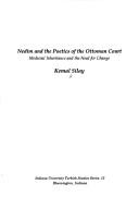 Cover of: Nedim & the Poetics of the Ottoman Court by Kemal Silay