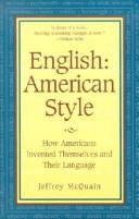 Cover of: English: American Style: How Americans Invented Themselves and Their Language