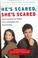Cover of: He's Scared, She's Scared