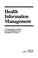 Cover of: Health information management