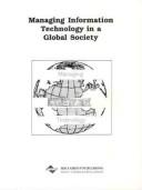 Cover of: Managing information technology in a global society
