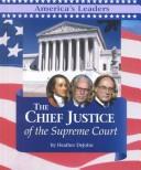 Cover of: America's Leaders - The Chief Justice (America's Leaders)