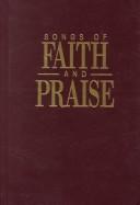 Cover of: Songs of Faith & Praise Shape Note Hymnal by Alton Howard