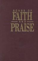 Cover of: Songs of Faith & Praise Shape Note Hymnal by Alton Howard