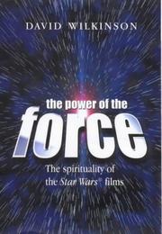 Cover of: Power Of The Force by David Wilkinson