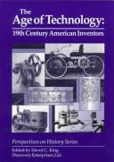 Cover of: The Age of Technology: 19th Century American Investors (Perspectives on History Series)