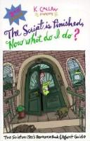 Cover of: The Script is Finished, Now What Do I Do? | K. Callan
