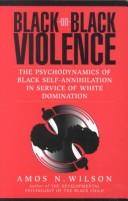 Black-on-Black violence by Amos N. Wilson