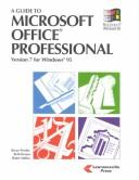 Cover of: A guide to Microsoft Office professional version 7 for Windows 95