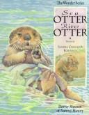 Cover of: Sea Otters, River Otters (The Wonder Series) by Sandra Chisholm Robinson, Sandra C. Robinson, Anne Douden, Sandra C. Robinson, Anne Douden