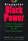 Cover of: Blueprint for Black power