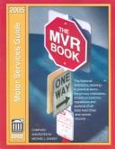 Cover of: The Mvr Book ; Motor Services Guide 2005 by Michael L. Sankey