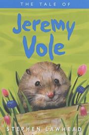 The Tale of Jeremy Vole by Stephen R. Lawhead