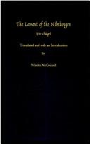 Cover of: The lament of the Nibelungen = by translated and with an introduction by Winder McConnell.