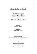 Cover of: King Arthur's death by edited by Larry D. Benson ; revised by Edward E. Foster.