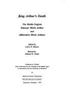 Cover of: King Arthur's Death by Larry Dean Benson, Edward E. Foster, TEAMS (Consortium for the Teaching of the Middle Ages)