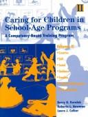 Cover of: Caring for Children in School-Age Programs-Volume 2 by Derry Gosselin Koralek