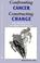 Cover of: Confronting Cancer, Constructing Change
