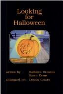 Cover of: Looking for Halloween by Karen Evans, Kathleen Urmston