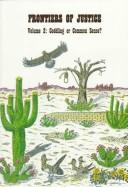 Cover of: Frontiers of Justice by Julie Zimmerman, Tekla Dennison Miller
