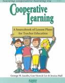 Cover of: Cooperative Learning: A Sourcebook of Lesson Plans for Teacher Education on Cooperative Learning