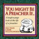 Cover of: You Might Be a Preacher If