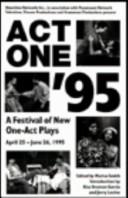 Cover of: Act one '95: the complete plays