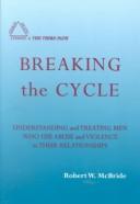 Cover of: Breaking the Cycle | Robert W. McBride