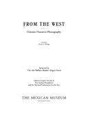 Cover of: From the West: Chicano Narrative Photography