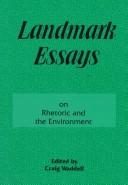 Cover of: Landmark Essays on Rhetoric and the Environment: Volume 12 (Landmark Essays Series)