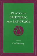 Cover of: Plato on rhetoric and language: four key dialogues