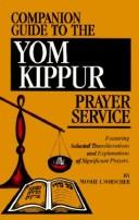 Cover of: Companion guide to the Yom Kippur prayer service