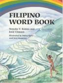 Cover of: Filipino Word Book (Rainbow International Word Book Series) by Teresita V. Ramos, Josie Clausen, Teresita V. Ramos, Josie Clausen