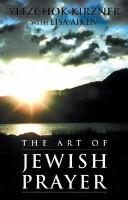 Cover of: Art of Jewish Prayer by Rabbi Yitzchok Kirzner, Lisa Aiken