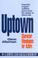 Cover of: Uptown/Character Monologues for Actors