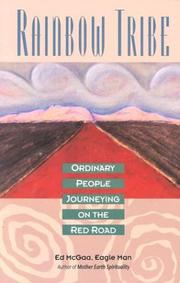 Cover of: Rainbow tribe: ordinary people journeying on the red road