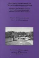 Cover of: Structuralism's transformations: order and revision in Indonesian and Malaysian societies : papers written in honor of Clark E. Cunningham