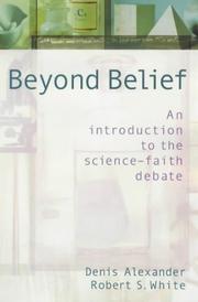 Cover of: Beyond Belief by Denis Alexander, Robert White