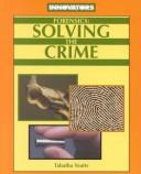 Cover of: Forensics: Solving the Crime (Innovators Series No. 9)