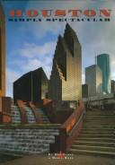 Cover of: Houston: Simply Spectacular (Urban Tapestry Series)