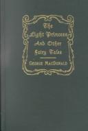 Cover of: The Light Princess and Other Fairy Tales (George Macdonald Original Works) by George MacDonald