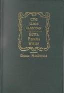 Cover of: The Wise Woman/Gutta Percha Willie (George Macdonald Original Works)