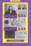 Cover of: Hoaxers & Hustlers (Profiles)
