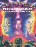 Cover of: Popular alienation by edited by Kenn Thomas.