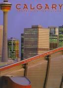 Cover of: Calgary: Harnessing the Future (Urban Tapestry Series)